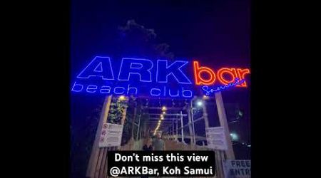 One of the best view and pub in Koh samui. Must visit ARKBar #arkbar #kohsamui #thailand