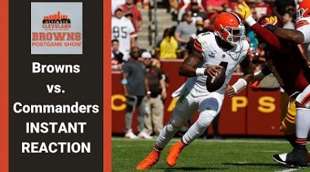 CLEVELAND BROWNS VS. WASHINGTON COMMANDERS INSTANT REACTION