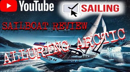 Exploring the Ultimate Arctic Sailing Machine! 