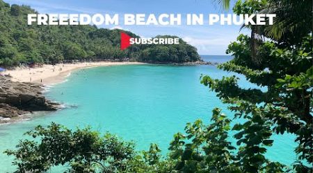 Freedom Beach in Phuket Thailand 