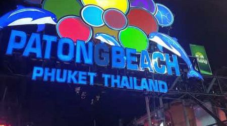 PHUKET THAILAND | PATONG BEACH | WALKING STREET | THAILAND TOUR 