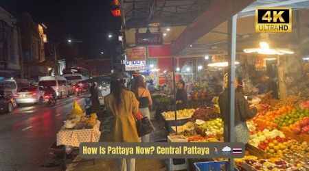 How Is Pattaya Today? Central Pattaya 