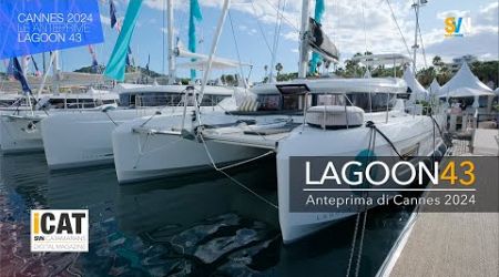 Lagoon 43: anteprima Cannes yachting Festival