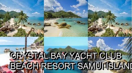 Crystal Bay Yacht Club Beach Resort Samui Island