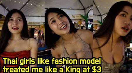 When I tipped 3$, young and slim Thai girls like fashion model treated me like a King