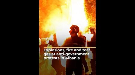 Explosions, fire and tear gas at anti-government protests in Albania | AJ #shorts