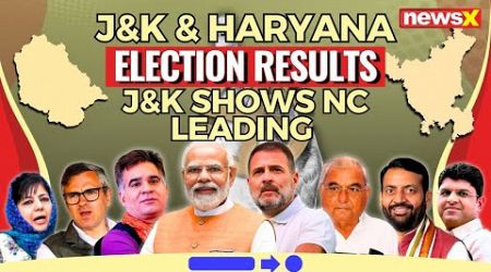 Haryana, Jammu &amp; Kashmir Results | Early Trends In J&amp;K Shows NC Leading | NewsX