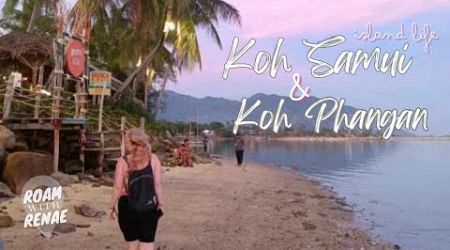 Island Life: Thailand | Kicking back on Koh Samui and Koh Phangan