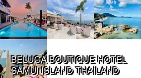 Beluga Boutique Hotel Samui Island Thailand