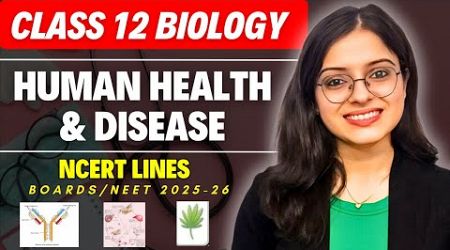 Human Health and Disease Class 12 | Biology One Shot Part 1| Class 12 Biology | NEET 2025 |Ekta Soni