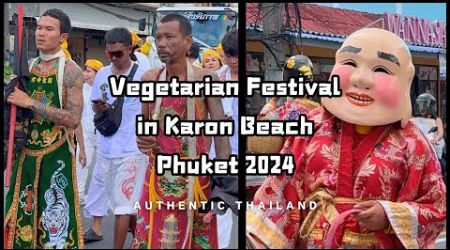 【LIFE IN PHUKET】Vegetarian Festival at Karon Beach in Phuket Thailand 2024 @svenlucaworld