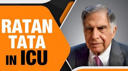 Ratan Tata&#39;s Health Update | In Critical Condition | Currently In ICU | News9 Live