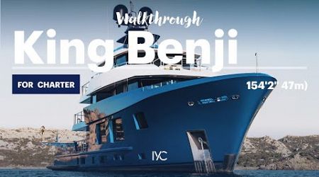 KING BENJI lifestyle | Walkthrough of the 154&#39;2&quot; (47m) explorer yacht | For charter with IYC