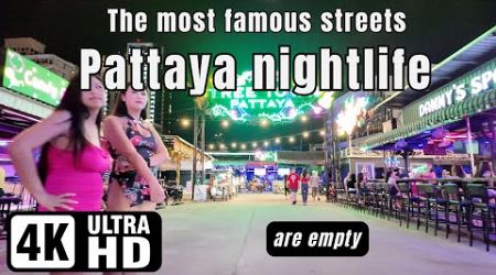 Pattaya Nightlife | The most famous streets | are empty | 03-10-2024 | 4K Ultra HD 60FPS