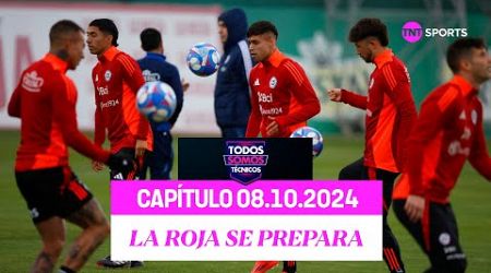 Todos Somos Técnicos - La Roja lista para enfrentar un duelo clave | Capítulo 08 de octubre 2024