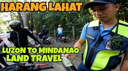 HARANG LAHAT || LUZON TO MINDANAO || LAND TRAVEL || October 10, 2024