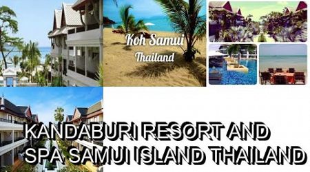 Kandaburi Resort and Spa Samui Island Thailand