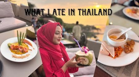 What I ate in Thailand 