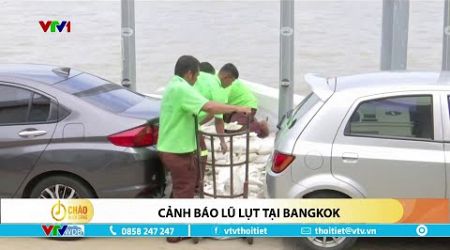 Thái Lan cảnh báo lũ lụt ở thủ đô Bangkok và các tỉnh miền Trung | VTVWDB