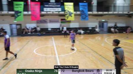 Week 7 Day 3 Osaka Ninja VS Bangkok Bears