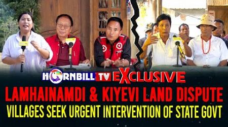 LAMHAINAMDI &amp; KIYEVI LAND DISPUTE: VILLAGES SEEK URGENT INTERVENTION OF STATE GOVT