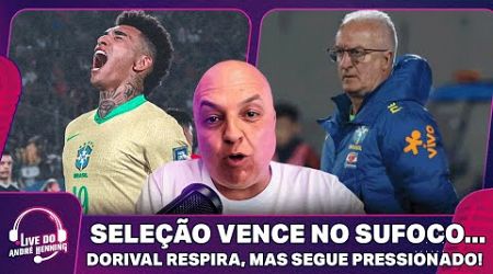 AINDA PRECISA MELHORAR MUITO! SELEÇÃO VENCE O CHILE, MAS DORIVAL SEGUE PRESSIONADO | LIVE DO ANDRÉ