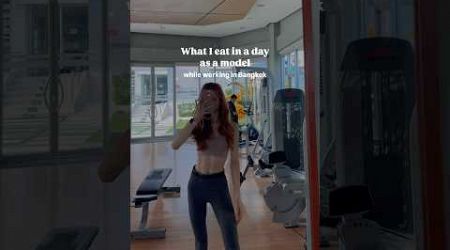 What I eat in a day as a model in Bangkok #model #whatieatinaday