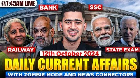 Live Current Affairs: 12th October 2024 | Government Exam Preparation with Kush Sir