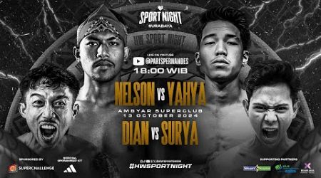 HOLYWINGS SPORT NIGHT SURABAYA - MATCH DAY : YAHYA GARCIA VS NELSON JULIANTO