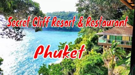 A Hidden Gem on the Cliff, Secret Cliff Resort &amp; Restaurant, Phuket, Thailand (2024-06-14)