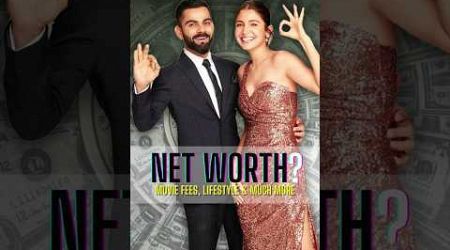 &quot;Virat &amp; Anushka: Power Couple&#39;s Net Worth, Movie Fees &amp; Lavish Lifestyle Revealed!&quot; #bollywoodfacts