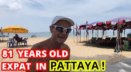 81 years old, Alone and retired in Pattaya thailand with 4000€/Mois