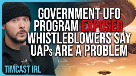 Government UFO Program EXPOSED, Whistleblowers Say UAPs Are A KNOWN PROBLEM