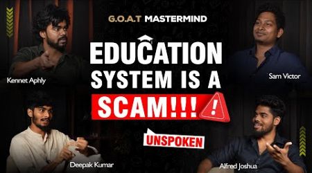 Education System is BROKEN | School is a Spam? Eye Opening Conversation