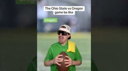 The Ohio State vs Oregon game be like