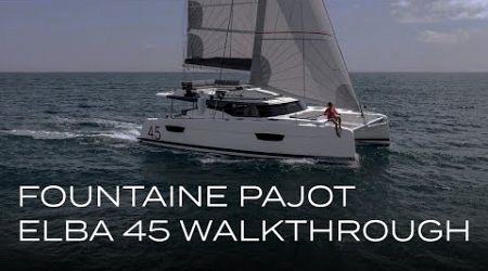 Fountaine Pajot Elba 45 Walkthrough - Luxury Cruising Catamaran