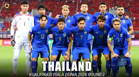 THAILAND • Perjalanan di Kualifikasi Piala Dunia 2026 - Round 2