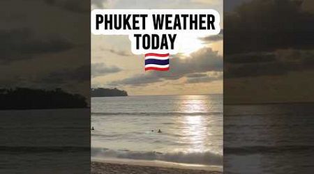 &quot;Phuket Weather Today!&quot; #phuket #thailand #weather #weatherreport #travel #shorts