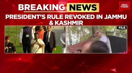 J&amp;K Government Formation: President&#39;s Rule Revoked, Oath Ceremony on 16th October | India Today News