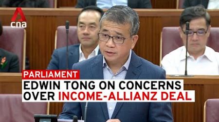 Income-Allianz deal off: Edwin Tong on Singapore government&#39;s concerns