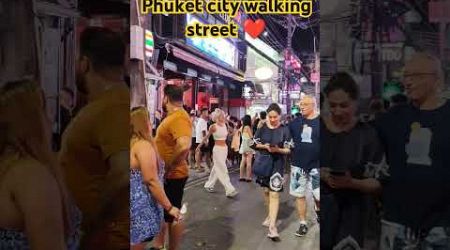 Phuket city #phuket #video #bangkok #thailand #love #views #vlog #live #walking #walkingstreet #reel