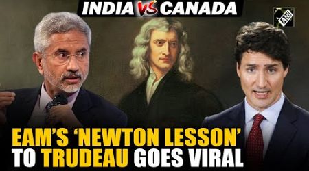 India-Canada Row: ‘Newton’s law of politics,’ When EAM Jaishankar’s schooled Justin Trudeau