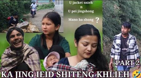 KA JING IEID SHITENG KHLIEH// PART2 Madiang Entertainment Group Funny video 