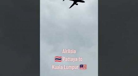 Airasia : AK841 Pattaya to Kuala Lumpur