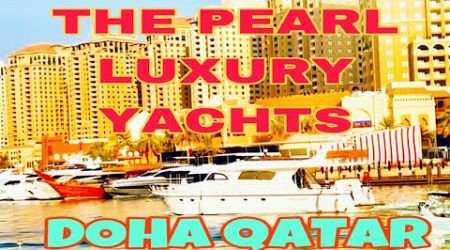 The Pearl Island Luxury Yacht In Doha Qatar