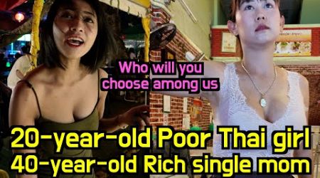 20-Year-Old Poor but Stunning Thai Girl VS 40-Year-Old Rich Single Mom