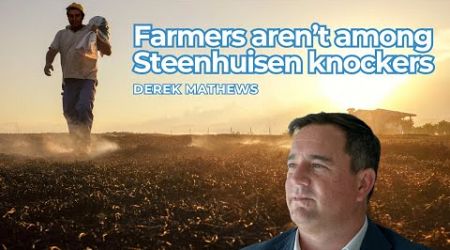 Farmers aren’t among Steenhuisen knockers - he’s “doing the business”