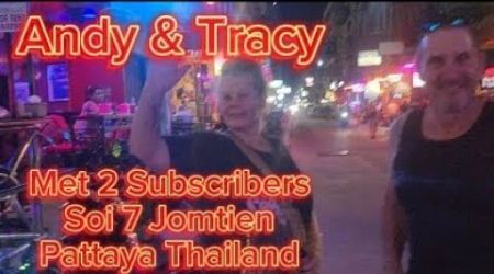 Meeting Subscribers Drinking Soi 7 Jomtien Pattaya Thailand