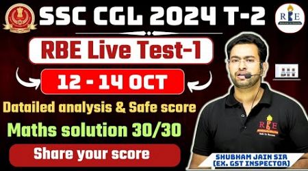 SSC CGL 2024 T 1 Live mock 1 analysis, safe score and maths solution with basics &amp; exam based method