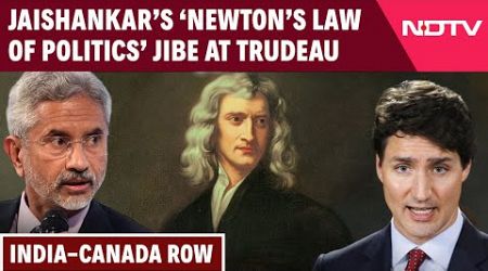 Jaishankar News: ‘Newton’s Law Of Politics,’ When EAM Jaishankar Schooled Justin Trudeau